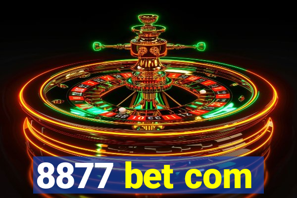 8877 bet com